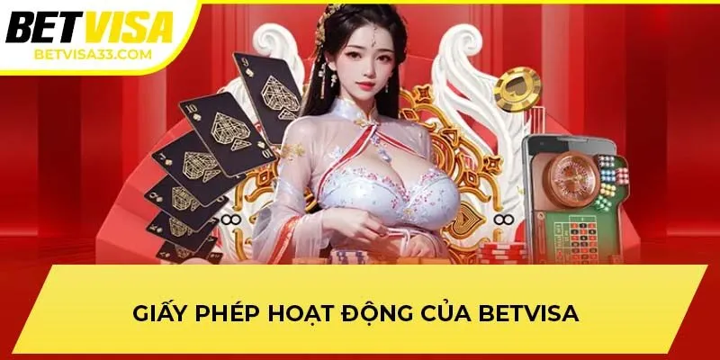 Giấy phép hoạt động của BETVISA